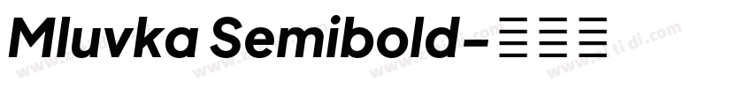 Mluvka Semibold字体转换